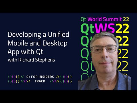 Developing a Unified Mobile and Desktop App with Qt | #QtWS22